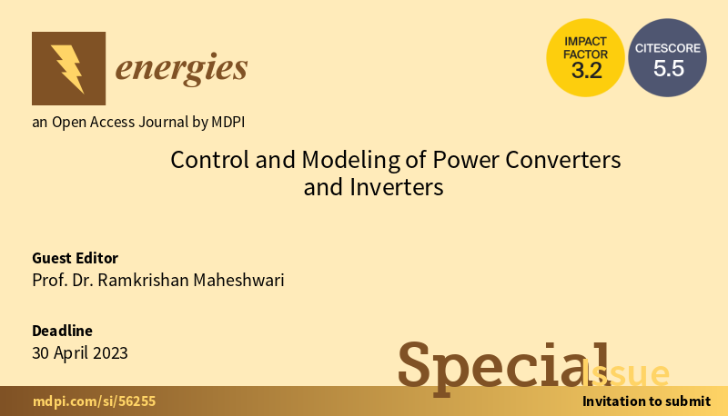 energies_mdpi's tweet photo. #mdpienergies #callforreading

👏 We are happy to invite you to read Special Issue "Control and Modeling of Power Converters and Inverters".

👉 https://t.co/scv7JnxD9Y

#powerconverters #powersystems #pulsewidthmodulation #gridconnectedconverters #electricdrives https://t.co/ZWkdjhOR5d