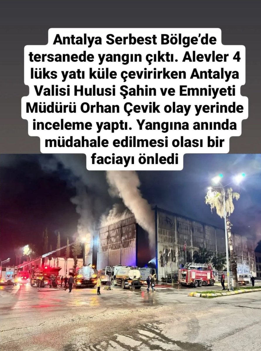 #Antalya #SerbestBölge’de Naval Yachts tersanesinde çıkan yangında yaralı ve can kaybının olmaması sevindirici Yangına anında müdahale edilmesi sonucu bir facia önlendi. #NavalYachts firma sahibi Dinçer DİNÇ’e çalışanlarına  ve serbest bölge firmalarına #GeçmişOlsun