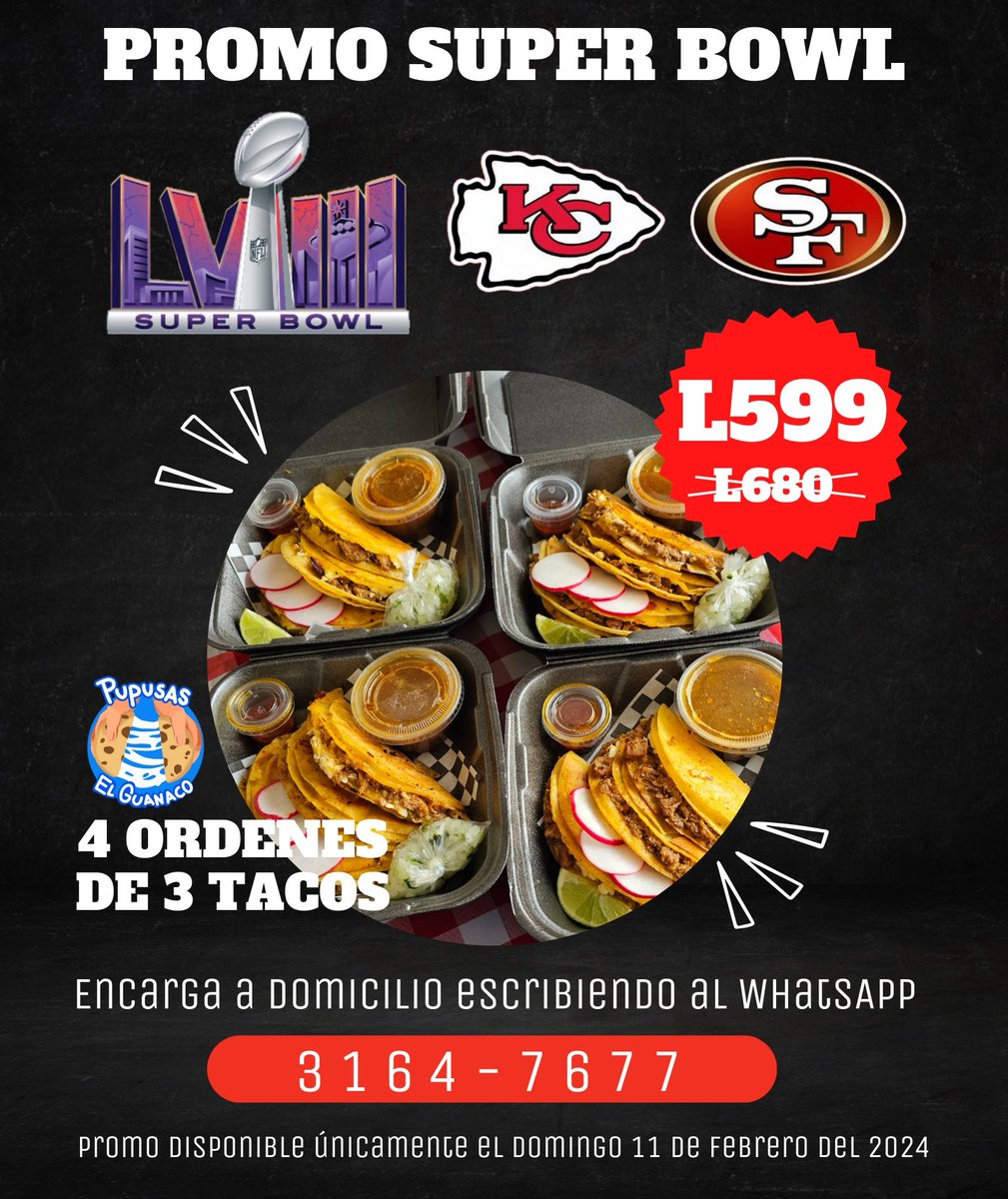 pupusaelguanaco's tweet photo. Para que disfrutes el Super Bowl te tenemos esta PROMOCIÓN
4 ordenes de 3 tacos por 599 lps. Para pedidos escribir al whatsapp 3164-7677 https://t.co/uvNHyjrmbP