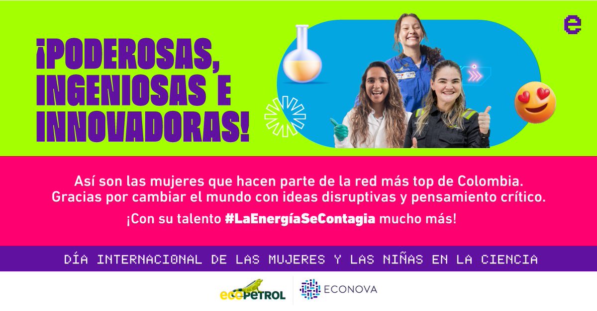 🙋🏽‍♀️🌎En #Econova creemos en la equidad para el ecosistema CT+i de 🇨🇴. ¡Contagiémonos de energía siempre! @UNESCO @UNESCO_es #MujeresConciencia #11F #11F2024 #DíaMujerYNiñaEnCiencia #WomenInScience #LaEnergíaSeContagia ♀️🚀🔝 @ECOPETROL_SA