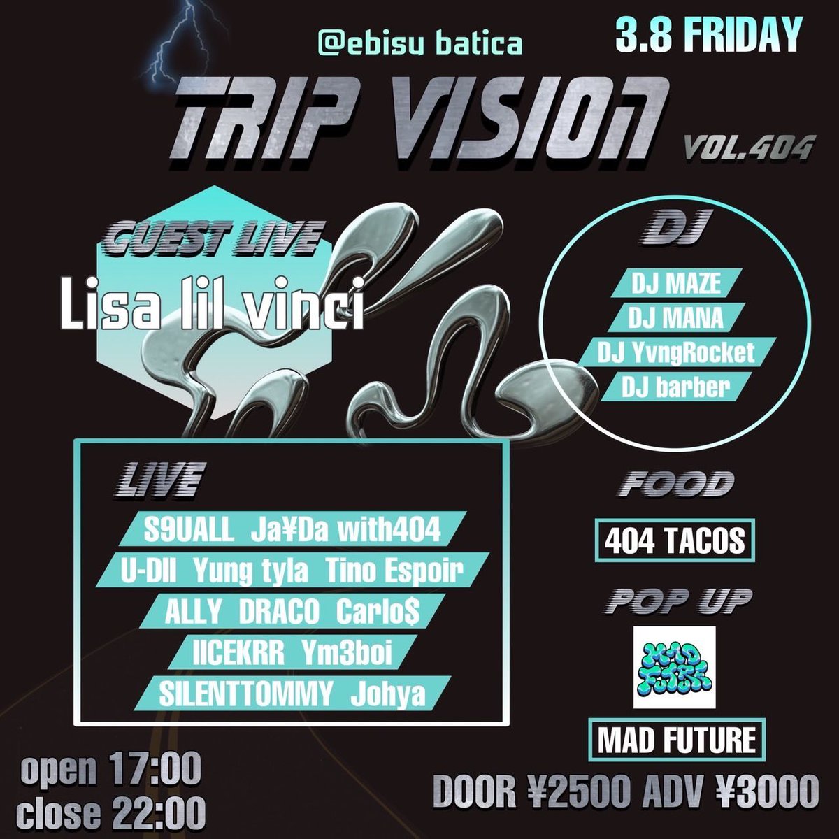 🔥イベント情報🔥
TRIP VISION vol.404 
3/8(金) 17時!

-GUEST LIVE-
Live Lisa lil vinci

-LIVE-
U-DII
Yung tyla
Tino Espoir
ALLY
DRACO
Carlos
IICEKRR
Ym3boi
SILENTTOMY
Johya
S9UALL
Ja¥Da with 404Studio

-DJ-
DJ MAZE
DJ MANA
DJ YoungRocket
DJ Barber