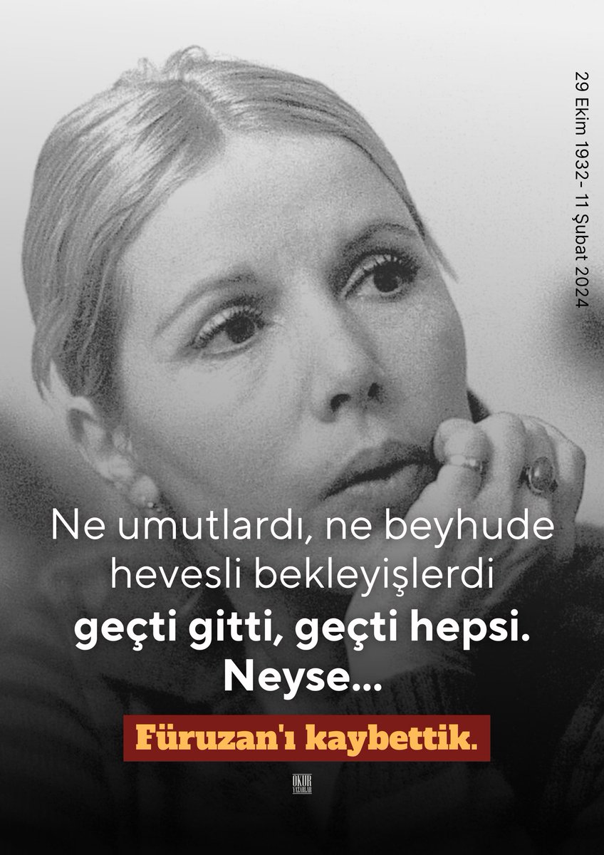 İlk kitabı Parasız Yatılı'yla Sait Faik Hikâye Armağanı'nı kazanmış, çağdaş Türk edebiyatının önemli yazarlarından Füruzan, yaşamını yitirdi.