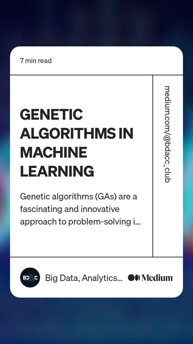 rucha1163's tweet image. Read my Blog published by Big Data, Analytics & Consulting Cell NIT Warangal on Medium: medium.com/@bdacc_club/ge…
#MachineLearning #geneticAlgorithm