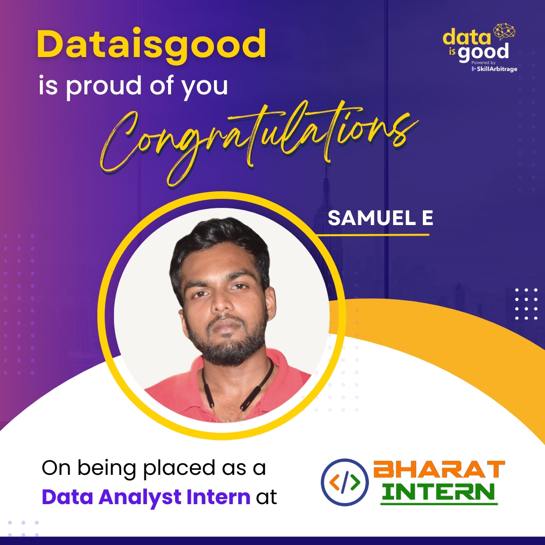 🎉𝐂𝐨𝐧𝐠𝐫𝐚𝐭𝐮𝐥𝐚𝐭𝐢𝐨𝐧𝐬 𝐒𝐚𝐦𝐮𝐞𝐥 𝐄! On behalf of the entire #DataIsGood team, we are elated to announce your new role as a 𝐃𝐚𝐭𝐚 𝐀𝐧𝐚𝐥𝐲𝐬𝐭 𝐈𝐧𝐭𝐞𝐫𝐧 𝐚𝐭 𝐁𝐡𝐚𝐫𝐚𝐭 𝐈𝐧𝐭𝐞𝐫𝐧!📷