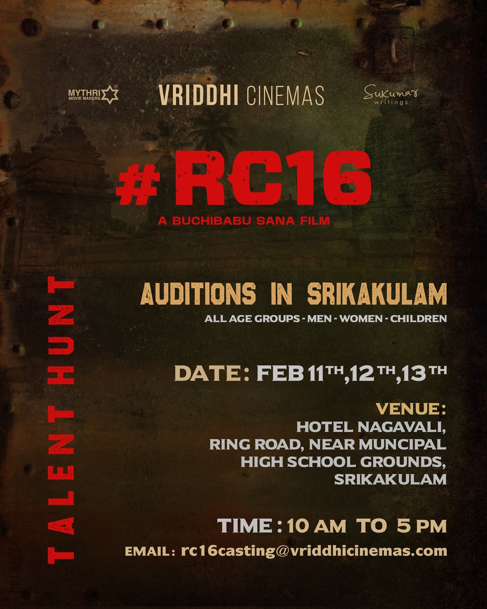 It is #RC16 talent hunt time in Srikakulam ❤‍🔥 On 11th, 12th and 13th February Venue : Hotel Nagavali Inn Time : 10 AM to 5 PM Email ID to reach out to in case of any clarifications : rc16casting@vriddhicinemas.com #RamCharanRevolts Global Star @AlwaysRamCharan