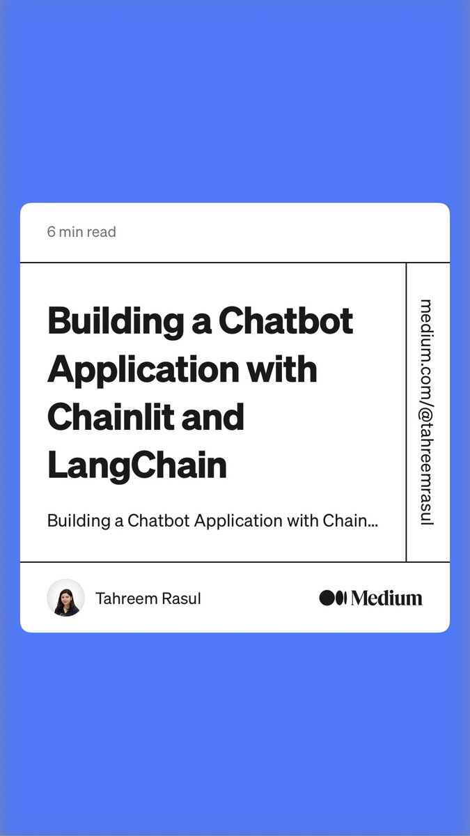 tahreemrasul1's tweet photo. Just published my second article in the series on creating custom chatbots. I’ve used ⁦@chainlit_io⁩ and ⁦@langchain⁩ for development.

🔗“Building a Chatbot Application with Chainlit and LangChain” by Tahreem Rasul
https://t.co/b3DBGIgVWk https://t.co/8UFf6tirKO