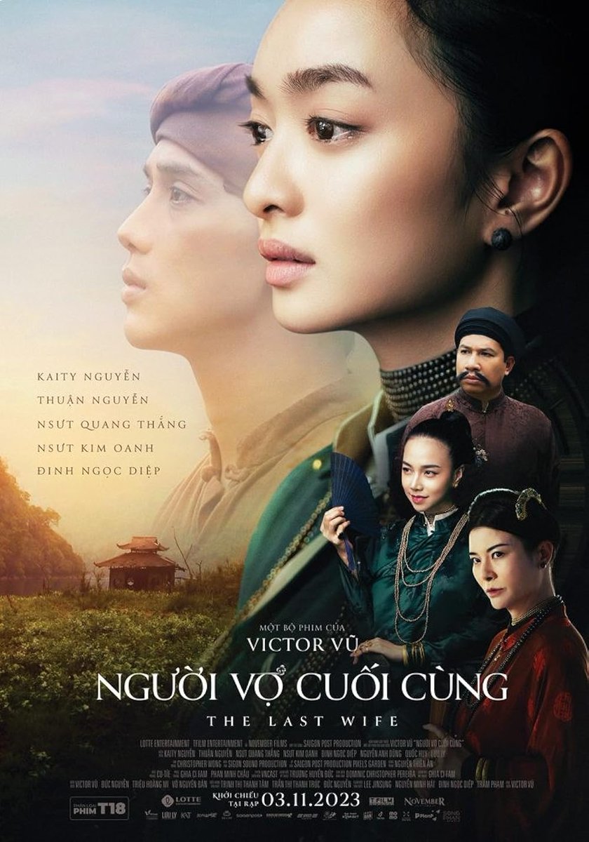 FilmMomatic's tweet photo. #NowWatching THE LAST WIFE #VictorVu #KaityNguyen #ThuanNguyen #QuangThang #KimOanh #NgocDiep #NguyenAnhDung #QuocHuy #LuuLy https://t.co/FpL8DGzngl