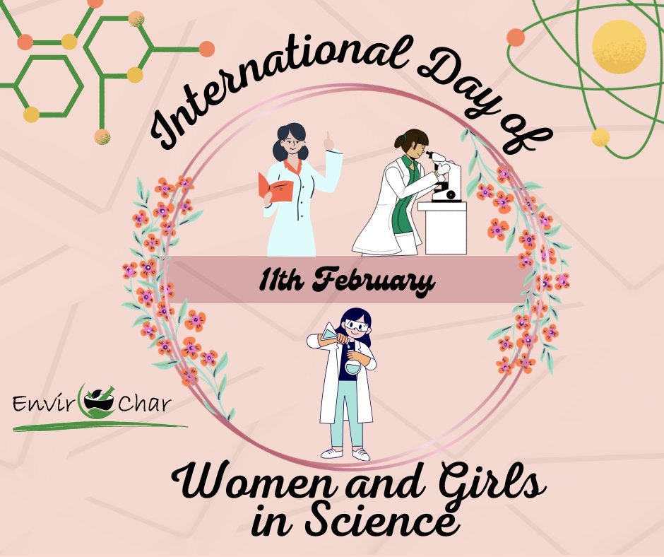 EnviroChar's tweet photo. International Day of Women and Girls in Science aims to promote women's and girls' participation in science, and technology, and to highlight their accomplishments.
#womaninscienceday #EnviroChar https://t.co/wEFgiJ63Uo