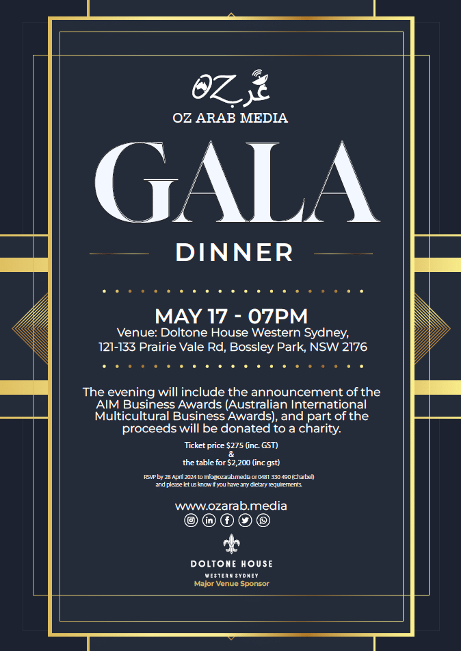 Oz Arab Media’s Second Annual Gala Dinner (MAY 17) 
Date & Time: Friday, May 17, 2024 at 7:00 PM

Location: The Doltone House (Marconi ozarab.media/oz-arab-medias… #AIMBusinessAwards #GalaDinner #OzArabMedia #OzArabMediaGala #DoltoneHouse