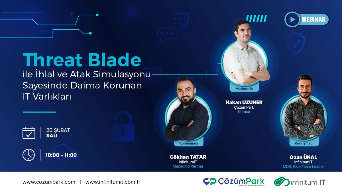 Threat Blade ile İhlal ve Atak Simulasyonu Sayesinde Daima Korunan IT Varlıkları - 20 Şubat Salı Saat 10:00
 
Threat Blade bir Veri ihlali ve Atak simülasyonu yazılımıdır, TB sayesinde işletmeler düzenli ve belli aralıklarda yönettiği, hizmet verdiği, hizmet aldığı tüm Bilgi