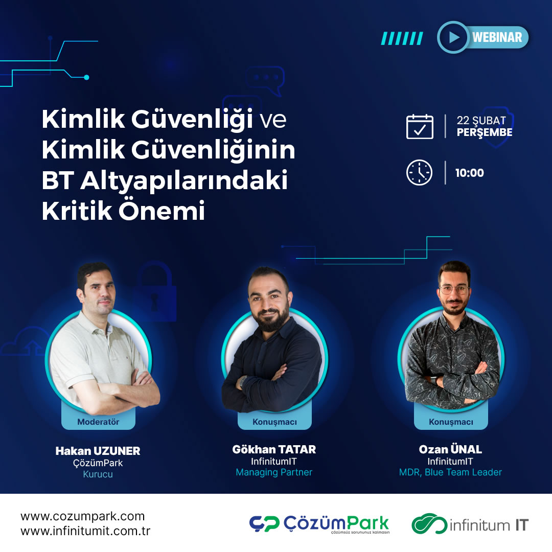Kimlik Güvenliği ve Kimlik Güvenliğinin BT Altyapılarında Ki Kritik Önemi - 22 Şubat Perşembe Saat 10:00
 
XDR çözümleri sayesinde BT alt yapılarına ilave operasyonel zaman yatırımı yapmadan, sıkılaştırma ve atak yüzeyini daraltmak mümkün. Bu alanda kimlik ve oturum açma