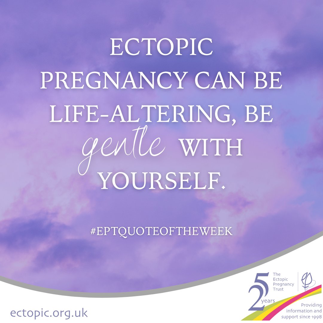 TheEPT's tweet photo. Image text: Ectopic pregnancy can be life-altering, be gentle with yourself.
#TheEctopicPregnancyTrust
#TheEPT #ectopicpregnancy
#ectopicpregnancyloss
#ectopicawareness #EPT25Years
#babyloss #pregnancyloss
#earlypregnancyloss #EPTquoteoftheweek #quoteoftheweek #quoteoftheday https://t.co/TVPitW5MGY