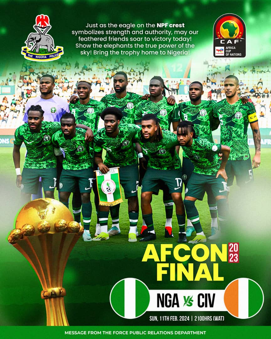 PoliceNG's tweet photo. May the powers in the sky support the strength and agility of our Eagle🦅 to soar beyond limits comprehensible by the elephant 🐘; and when the eagle shall perch, it shall be with the trophy in its claws.
Go Super Eagles!!!🇳🇬🦅
#SuperEagles #AFCON2024 #FlyHigh🦅🇳🇬⚽ https://t.co/NzMINfd58p