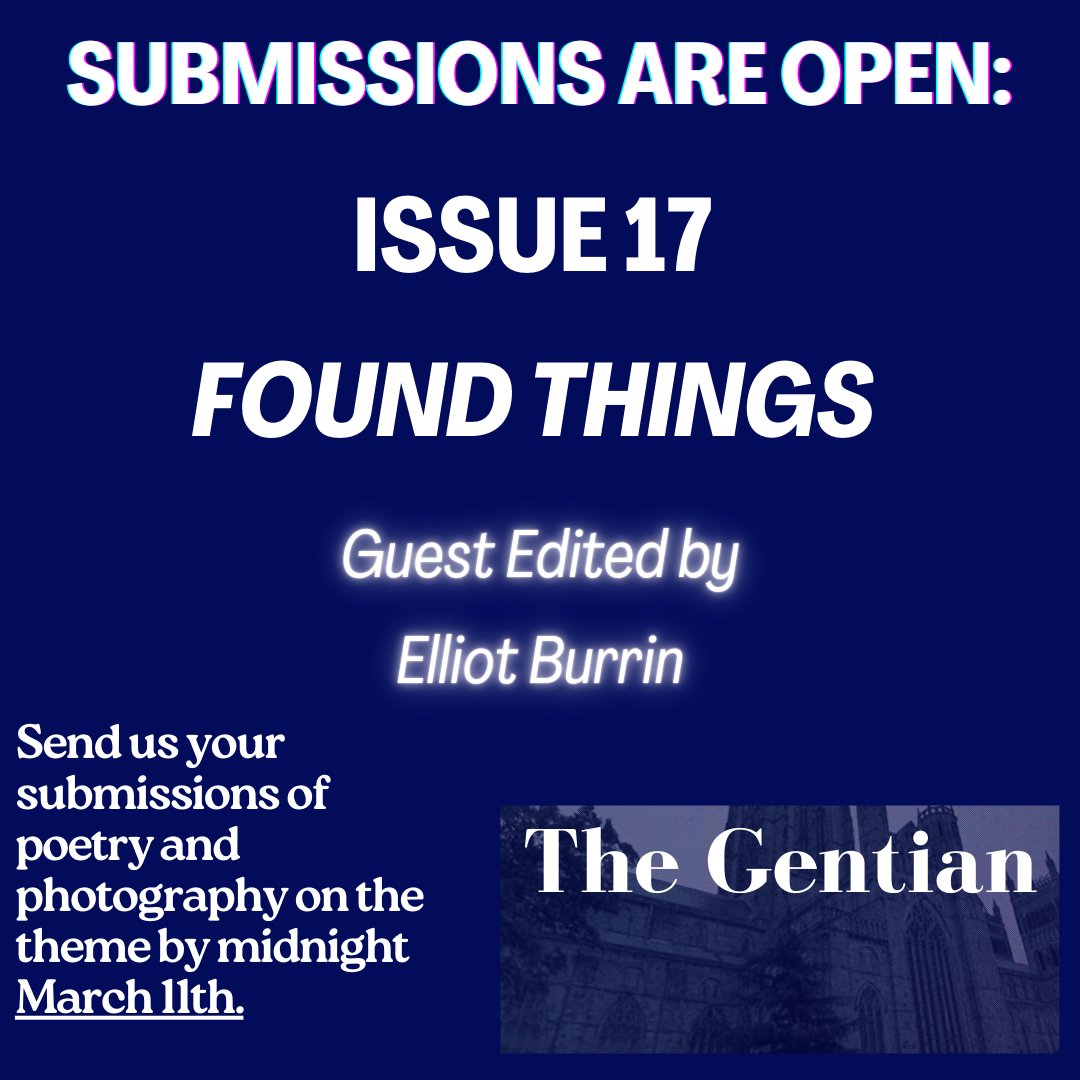 TheGentian's tweet photo. Submissions of poetry and photography OPEN responding to the theme 'Found Things'. 

This issue will be guest-edited by the brilliant 

@elliotburrin 

To submit and check out our submissions call, follow 
the link below:

https://t.co/RMXVKrCu4r

Can't wait to read your work! https://t.co/jpi0M8Qz2I