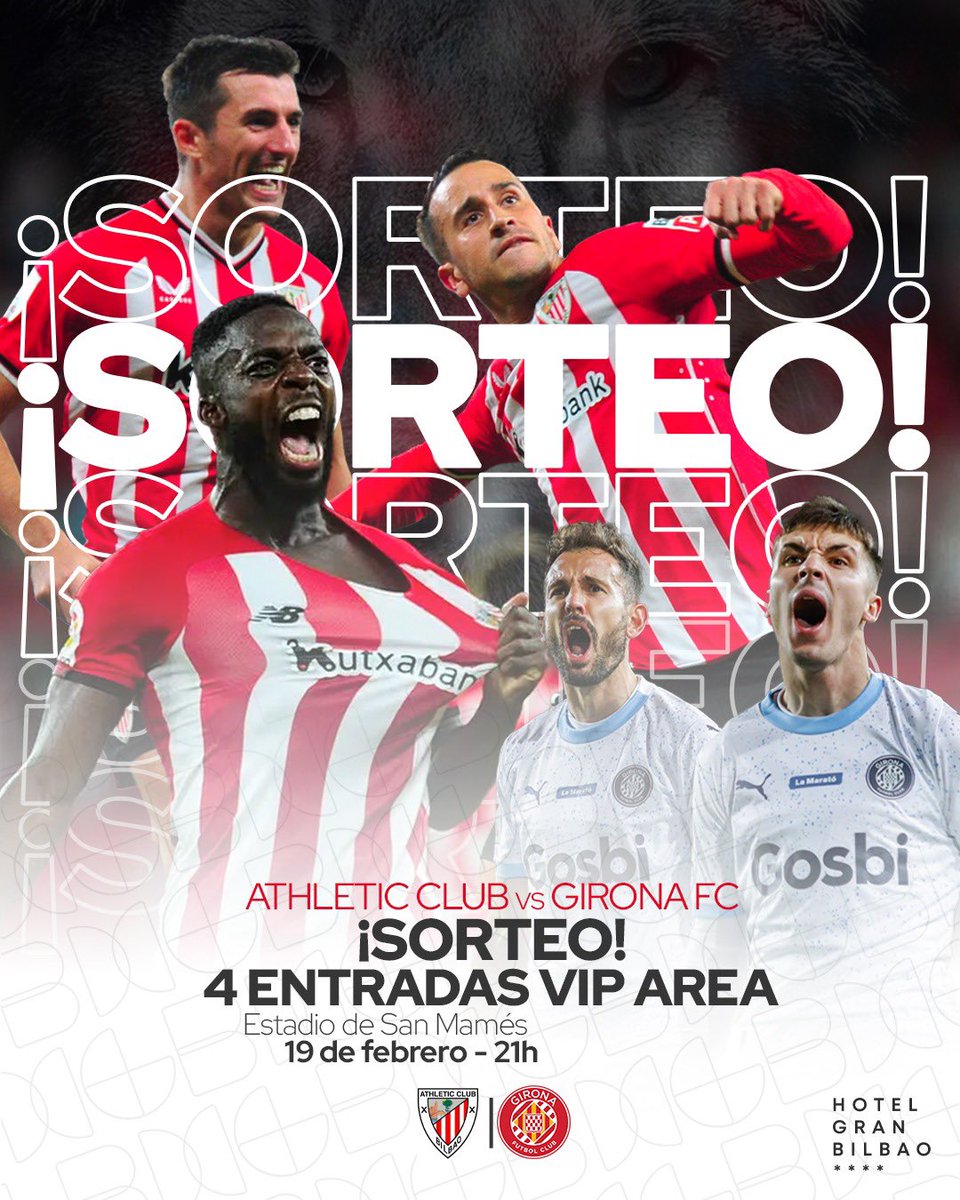 🚀 SORTEAZO 🚀

Gana 4 entradas VIP Area para que tú y tres amigos disfrutéis del partido Athletic Club - Girona FC del 19 de febrero en San Mamés 🦁❤️

Para participar:

1️⃣ Sigue a @hotelgranbilbao
2️⃣ Like al tweet
3️⃣ Menciona a los 3 amigos que te acompañarán al partidazo ⚽🔥