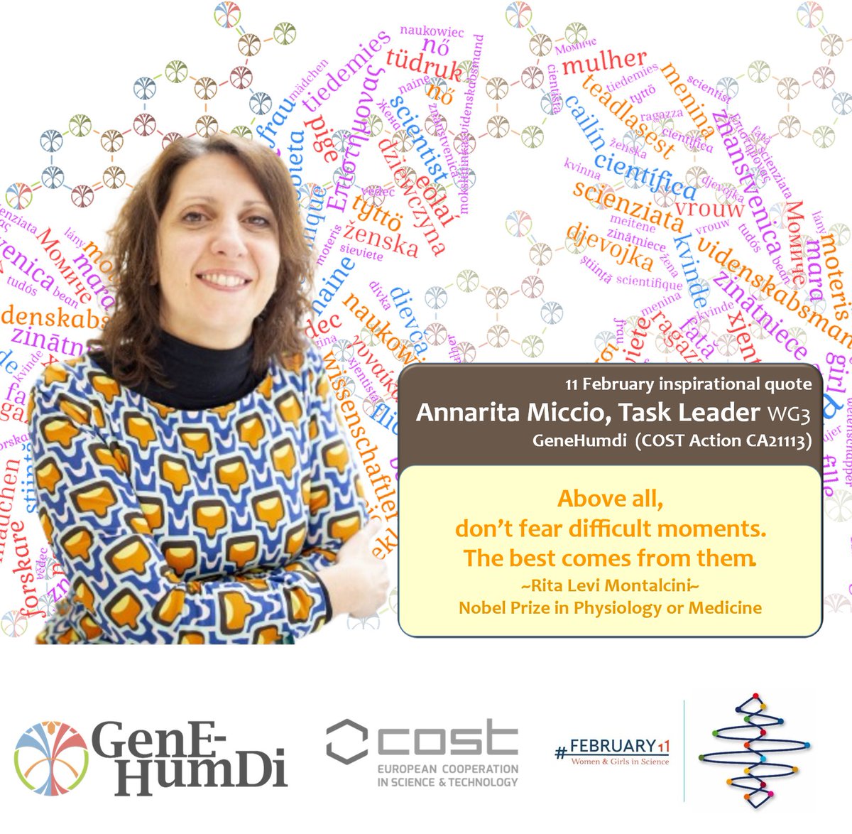 Cost Action GenE-Humdi (@genehumdi) on Twitter photo <a href="/GeneHumdi/">Cost Action GenE-Humdi</a>
is proud to join the Women and girls in Science Initiative. Today, we feature Annarita Miccio´s inspirational quote, from no less than Nobel Laureate Rita Levi Montalcini.
<a href="/WomenScienceDay/">Women in Science Day</a> <a href="/GeneHumdi/">Cost Action GenE-Humdi</a>
is proud to join the Women and girls in Science Initiative. Today, we feature Annarita Miccio´s inspirational quote, from no less than Nobel Laureate Rita Levi Montalcini.
<a href="/WomenScienceDay/">Women in Science Day</a>