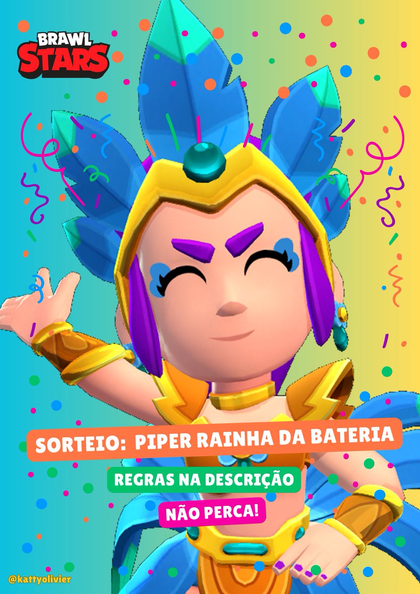 KattyOlivier's tweet photo. 🎊SORTEIO🎊

2 PESSOAS GANHARÃO A PIPER RAINHA DE BATERIA + PIN + Foto de Perfil + Sorteios Starr e mais!

Regras:
Curtir a foto oficial
Seguir a @KattyOlivier 
Marcar 1 amigo por comentário na foto oficial do sorteio!

Resultado: 13/02/2024
.
#BrawlStars  #GiveawayPiper https://t.co/lk6QdLjBsR