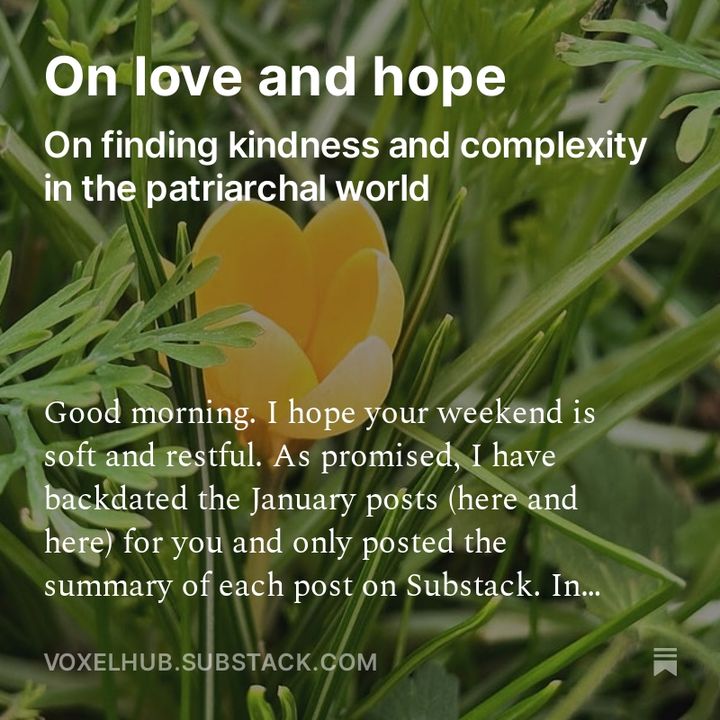 My new post is up: On love and hope - On finding kindness and complexity in the patriarchal world
Voxel Hub: bit.ly/48bwJsf
Substack: bit.ly/4bC9RVV
Enjoy!
