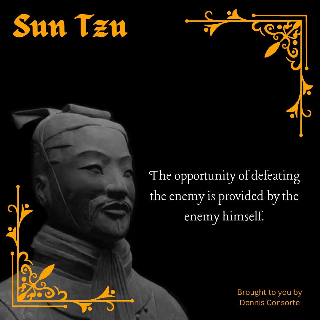 #SunTzu #strategy #leadership #quotes #DennisConsorte