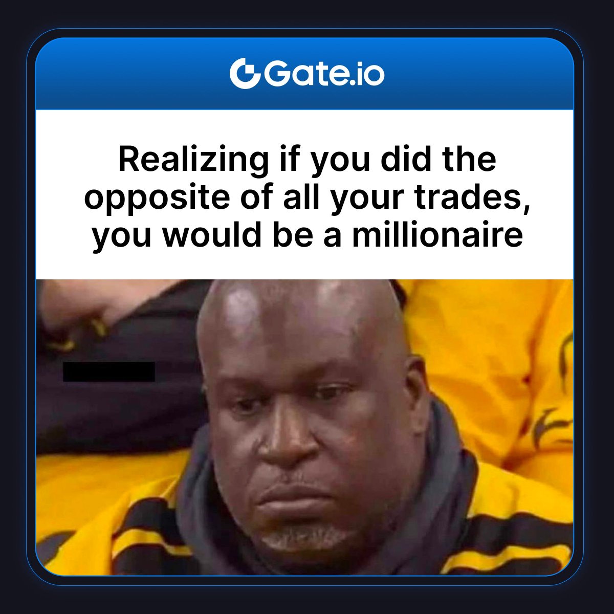 Gate's tweet image. 🤔Reflecting on my trading journey like... &apos;What if I flipped it all?

😅Who else has had this lightbulb moment? 

#CryptoTrading #TraderThoughts #HindsightIs2020
