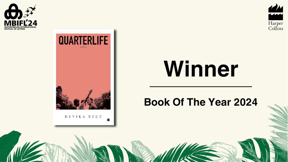 HarperCollinsIN's tweet photo. We are so thrilled to share that #DevikaRege’s phenomenal debut novel #Quarterlife has been awarded the Book of the Year 2024 @mbifl2024. @mathrubhumieng 
Get your own copy from a bookstore nearby or online.
#mbifl24 #festivalofletters #mathrubhumi #mathrubhumievents #READWWithHarperCollins