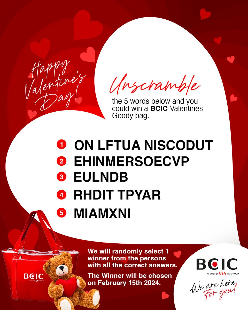 Valentine's Day is a time to show our love and appreciation for people we consider special in our lives.

Unscramble the 5 words and you could win a BCIC Valentine Goody bag.

One winner will be chosen at random from all the correct entries.

#valantinesday #bcic #hereforyou