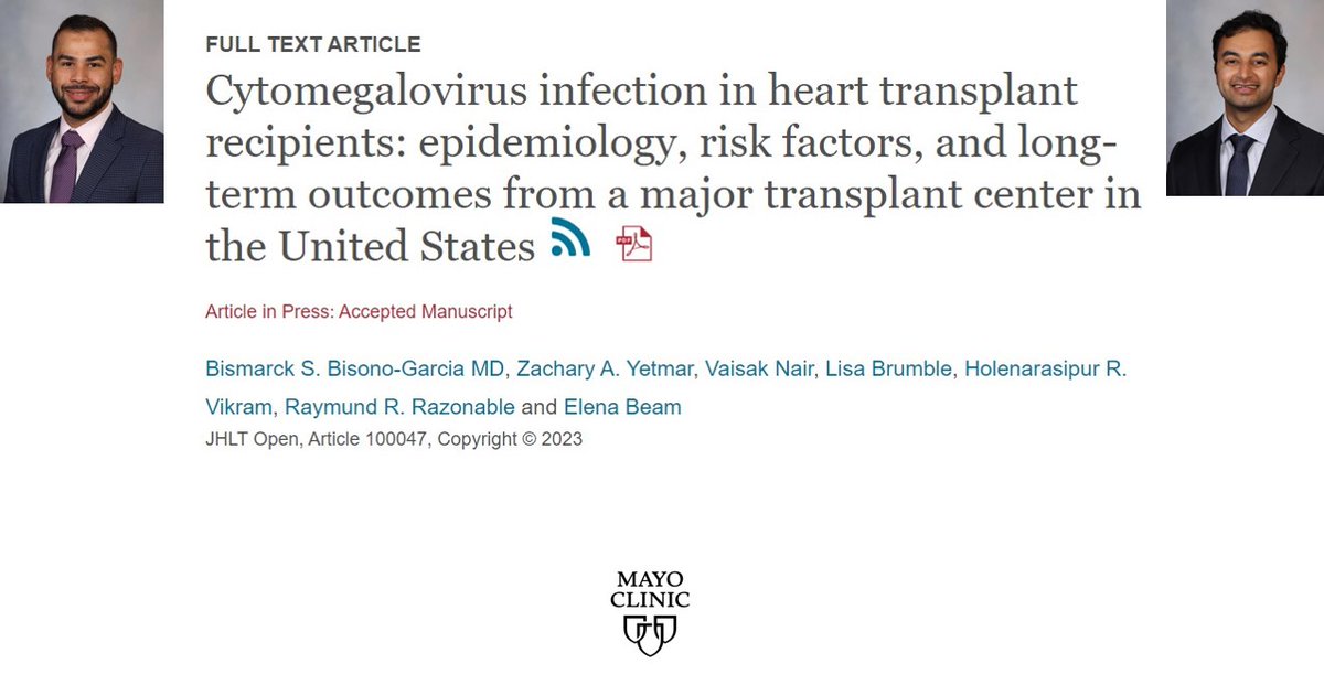 #ScholarlySunday features the work of our fellows, Drs. @dr_Bisono and Vaisak Nair, mentored by alumni Dr. @ZYetmar and Mayo Clinic faculty @RazonableMD @ElenaBeamMD on CMV in heart transplant recipients. Congratulations to the team!