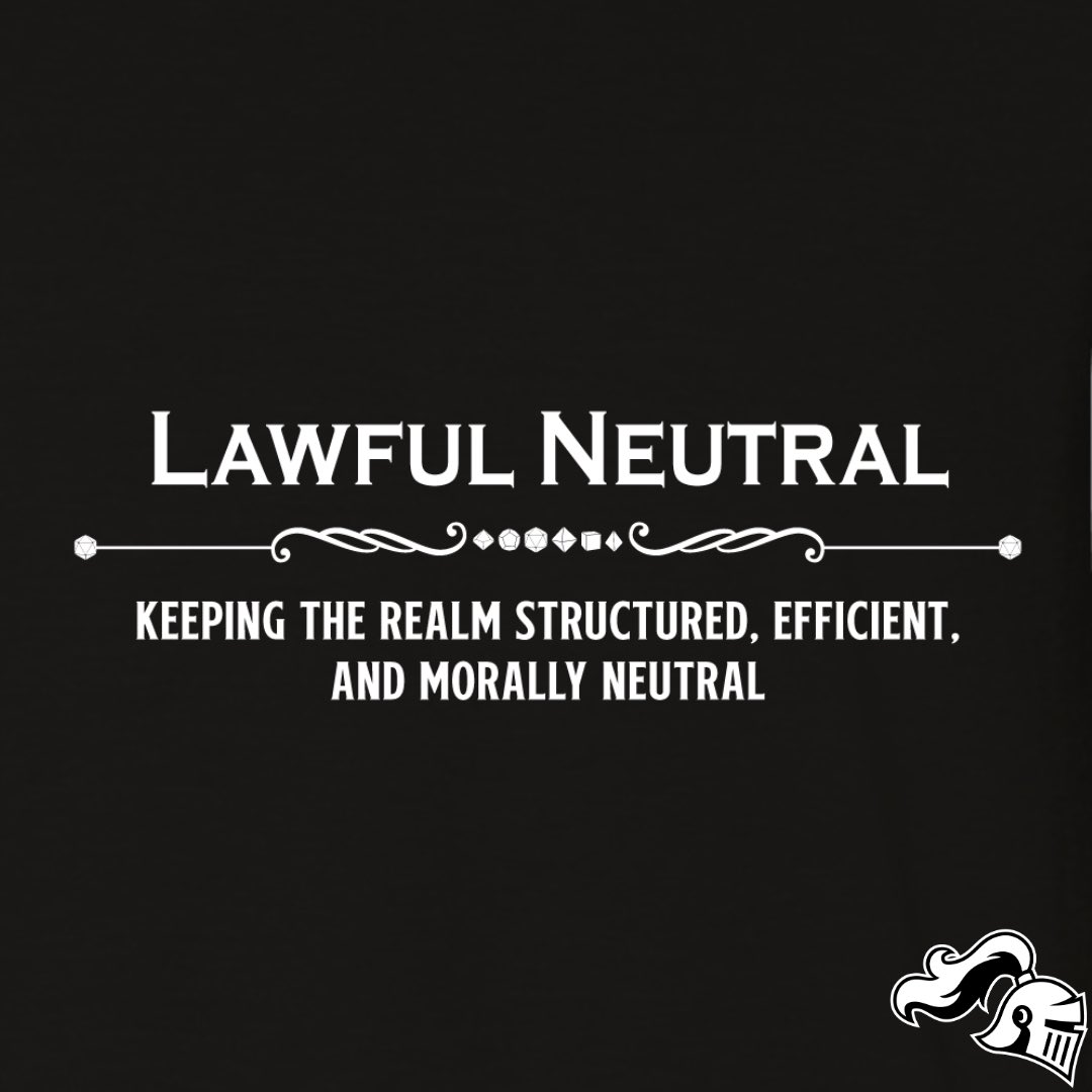GameKnightShop's tweet photo. Whats your alignment? 

Lawful Neutral
Keeping the realm structured, efficient, and morally neutral

Choose your size and color on our site!

.
.
.
#dungeonsanddragons #alignment #dand #choices  #good #lawful #evil #neutral #vibes #fun #roleplay #smallbusiness #design #art #humor https://t.co/01GQvQQ0VV
