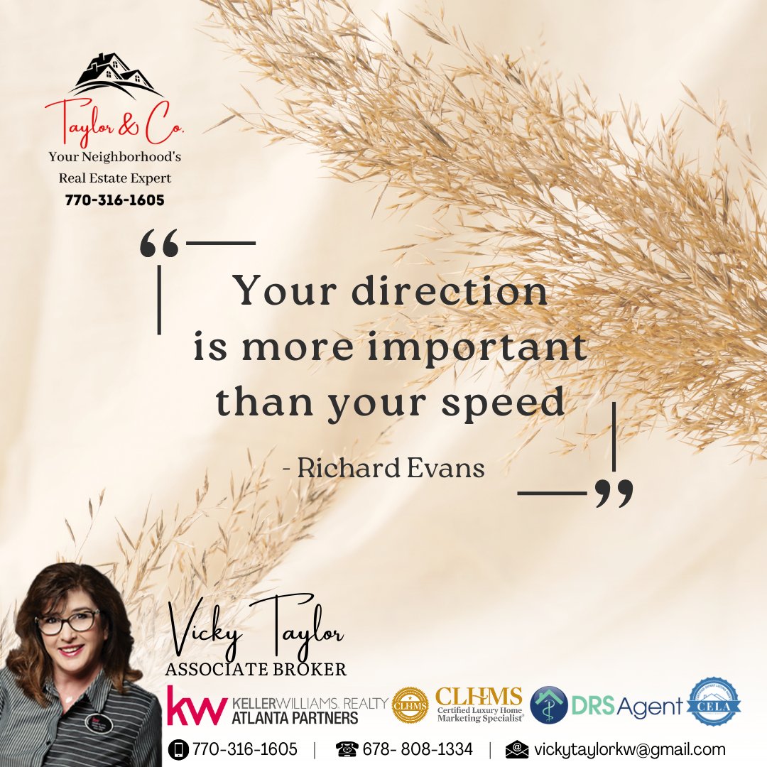 VTaylorRealtor's tweet photo. In the journey of life, it's not always about how fast you go, but rather the direction you choose.
#TaylorAndCoRealty #KellerWilliamsNEATL #GARealEstateAgent #RealEstate #MetroAtlantaRealEvaluationstate #AthensRealEstate #RealEstate #PrioritizeDirection #JourneyOverSpeed https://t.co/0PlqShpMVs