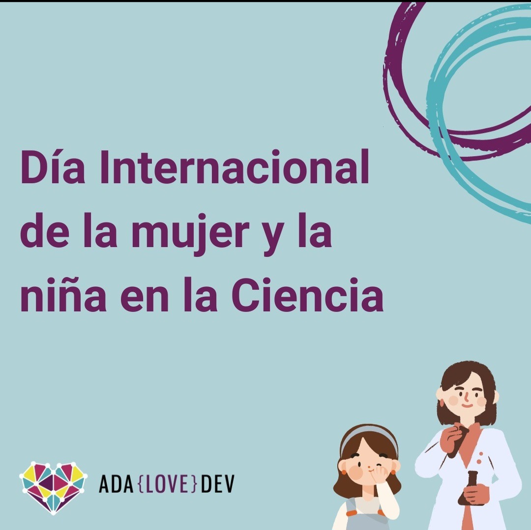 adalovedev's tweet image. ¡Hola AdaLovers! 💜
Feliz día de la mujer y la niña en la Ciencia #11F2024 
¿Nos cuentas quiénes han sido tus referentes? Te leemos 🤓