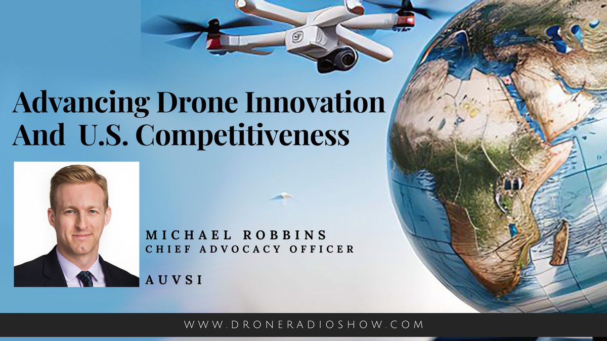DroneRadioShow's tweet image. Failing to act to enhance U.S. drone industry competitiveness risks economic and national security.  Learn more in this interview with @AUVSI's Michael Robbins. #ActionNeeded #Security bit.ly/41AmBHT
