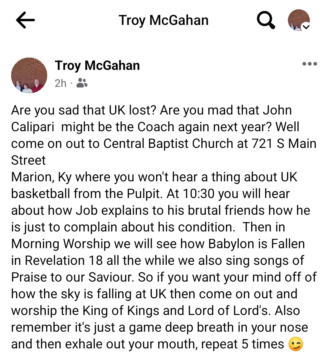 There's far more important things to be obsessed with than sports. Today, consider your eternal soul. Jesus said, "I am  the way the truth and the life." No man can come to the Father ,but by me." John 14:6. No matter how poorly UK performs, I am safe in Christ.  Thank you Lord!!