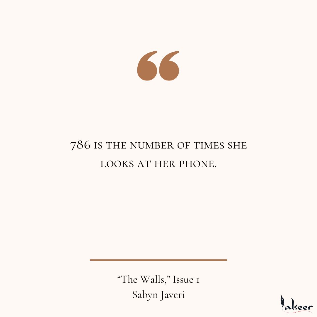 Opening lines from @SabynJaveri's short story 'The Walls.' The story appears in Lakeer issue 1.  Read the full story here: lakeermag.com/the-walls/