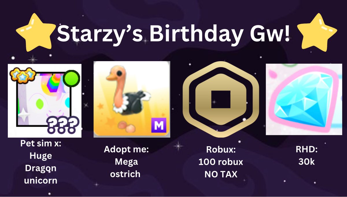 🍰STARZY"S BIRTHDAY GIVEAWAY 🍰

Prizes 🏆: 
Mega ostrich (adopt me)
Huge unicorn dragon (pet sim x)
100 NO TAX (robux)
30k diamonds (Royale high)

Rules 📜: 
Follow me (<a href="/starzydreamz/">starzy💜⭐️</a>)
like
rt
comment what you want most!!

EXTRAS IN THREAD 🧵