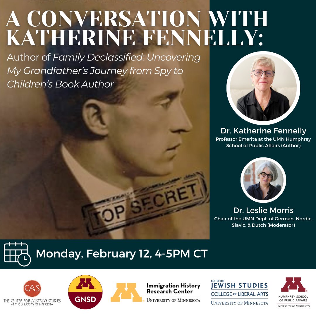 A last reminder to join Dr. Katherine Fennelly and Dr. Leslie Morris in an online discussion about Dr. Fennelly's new book: Family Declassified: Uncovering My Grandfather's Journey from Spy to Children's Book Author. Register at z.umn.edu/97vo