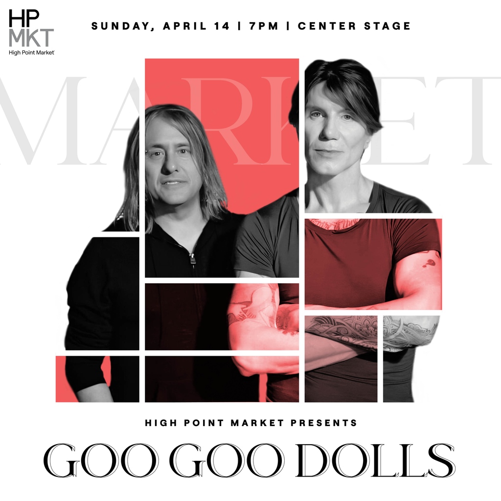 CENTER STAGE ANNOUNCEMENT 📣 – The High Point Market Authority welcomes alternative rock band Goo Goo Dolls as the S/24 headliners at Center Stage on Sun., Apr. 14. Center Stage Performances are open exclusively to S/24 Market Pass holders: highpointmarket.org/register