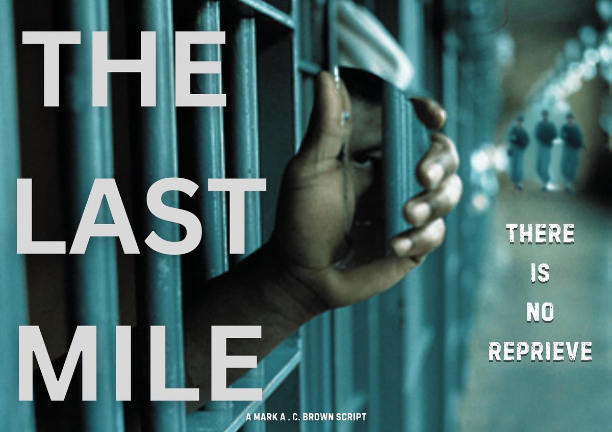 THE LAST MILE - writer - Mark A C Brown 
THERE IS NO REPRIEVE
info@reddoorvision.co.uk

The death penalty has just been abolished. All death row inmates have a reprieve ... and some people aren't happy

#filmproducers #filmproductioncompany #filmscript #scriptwriter @MarkACBrown