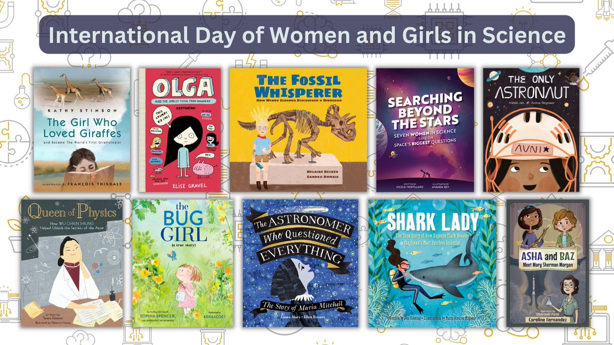Today is the International Day of Women and Girls in Science! Not sure what to read? Here are some of our favourites! #womeninscience #STEM #girlsinscience