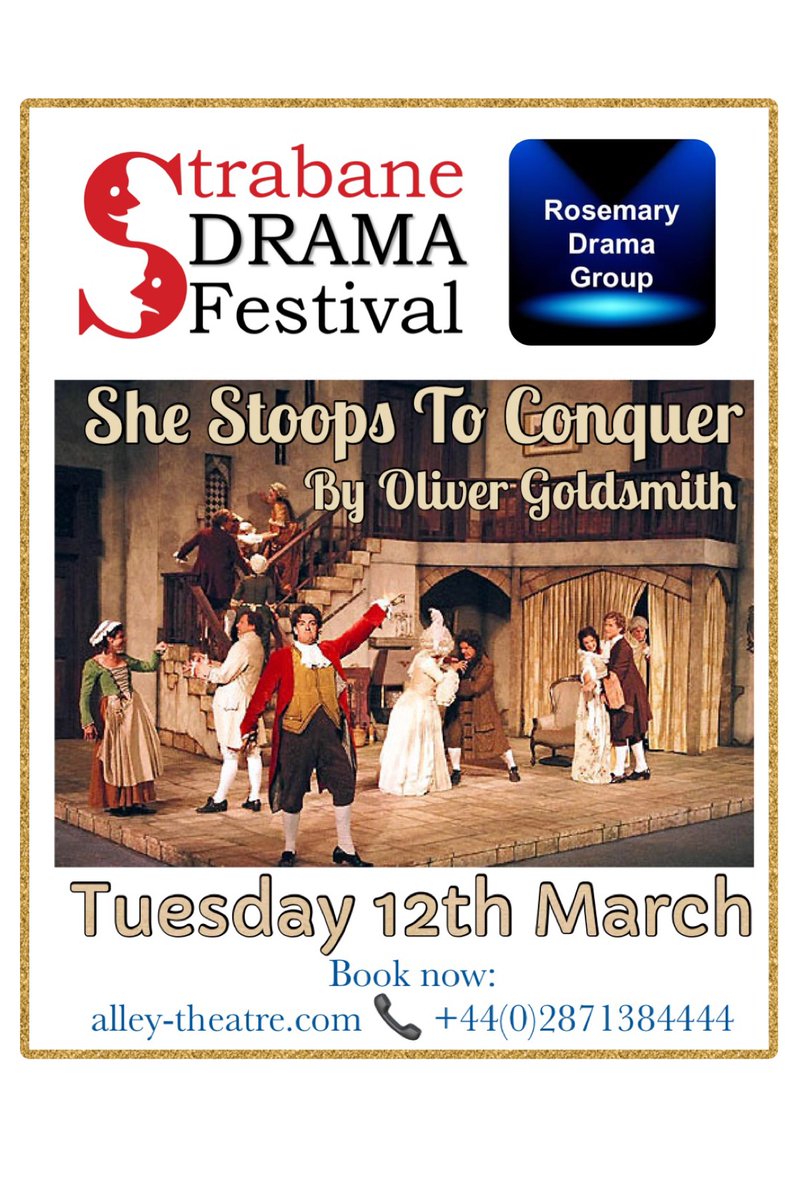 🎭Strabane Drama Festival 2024🎭 Rosemary Drama Group presents: SHE STOOPS TO CONQUER by Oliver Goldsmith 📍Alley Theatre, Strabane 🗓️12th March 2024 🎟️ pulse.ly/lff1jyedjd 📞+44(0)2871384444 Book now- pulse.ly/b4xdhxe9fh #strabanedramafestival #strabane #thealley