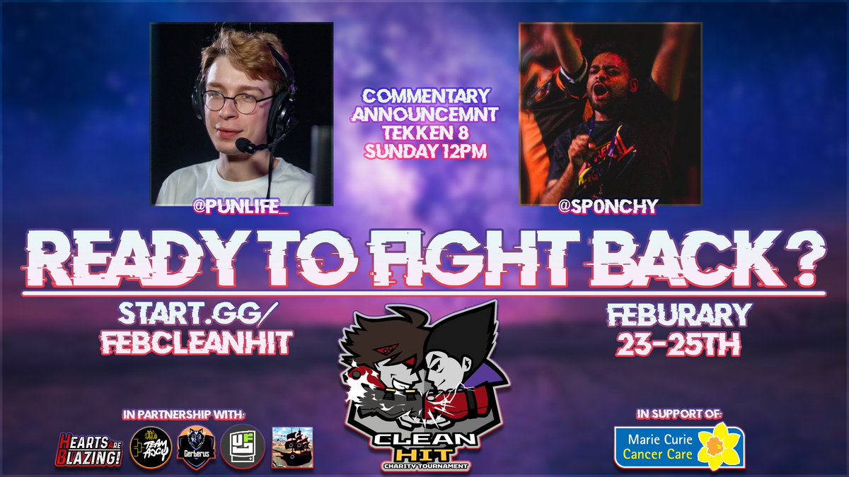 HakobyanPereira's tweet photo. @PunLife_  &amp; @sp0nchy  are our commentators for #TEKKEN8! 

Clean Hit is an online European event, fighting back against cancer by raising money for @mariecurieuk

Ready to join the fight? 
Sign-up to our #TEKKEN8, #GGST &amp; #GBVSR brackets or consider donating! 

Links below! https://t.co/76ARi35ZaU