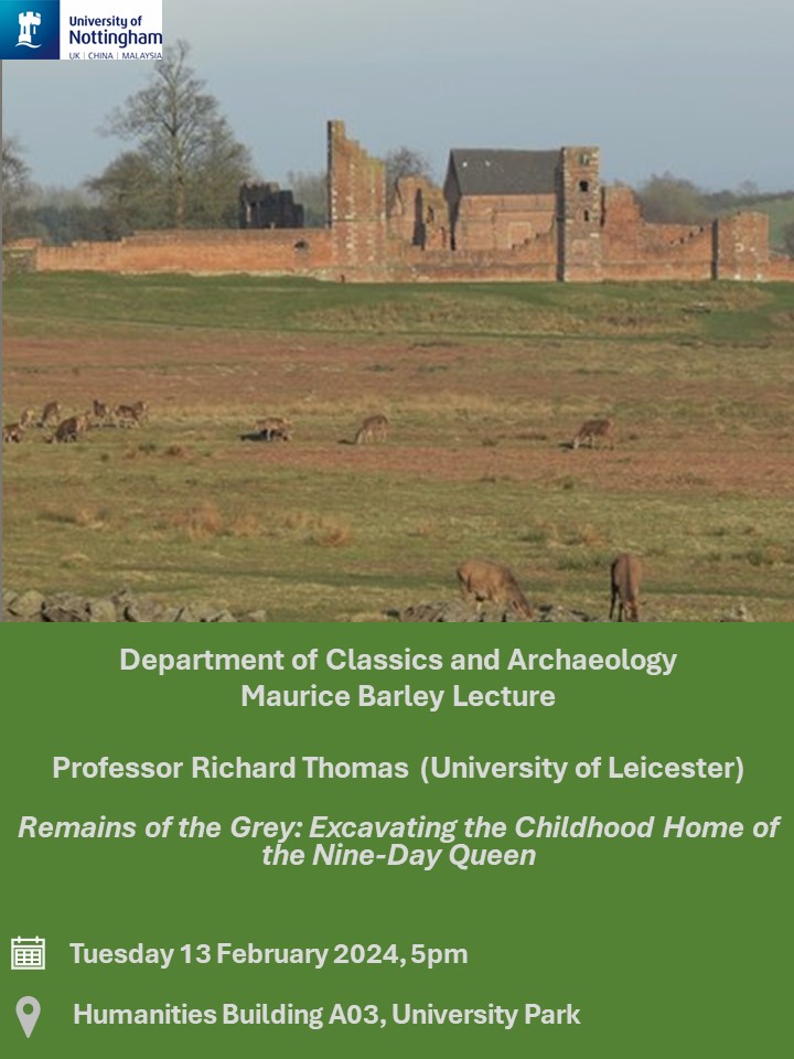 Archaeology Nottingham (@uonarch) on Twitter photo 💥Join us for the Maurice Barley #Lecture with Prof Richard Thomas <a href="/uniofleicester/">University of Leicester</a> on 'Remains of the Grey: Excavating the Childhood Home of the Nine-Day Queen'
🗓️Tuesday 13 February, 5 pm
🏛️Humanities Building A3, University Park
👑<a href="/UoNHumanities/">School of Humanities | University of Nottingham</a> #Tudors #History #LadyJaneGrey 💥Join us for the Maurice Barley #Lecture with Prof Richard Thomas <a href="/uniofleicester/">University of Leicester</a> on 'Remains of the Grey: Excavating the Childhood Home of the Nine-Day Queen'
🗓️Tuesday 13 February, 5 pm
🏛️Humanities Building A3, University Park
👑<a href="/UoNHumanities/">School of Humanities | University of Nottingham</a> #Tudors #History #LadyJaneGrey