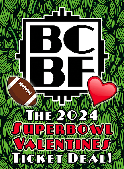 The BCBF'24 SUPER Valentine’s Day Ticket Deal! For all the LOVERS out there: From 11am Super Bowl Sunday through 11pm Valentine's Day here's an extra discount: get $10 off each BCBF'24 ticket when you buy them in pairs! No code needed - visit Eventbrite: BoulderCityBeerfest2024.eventbrite.com