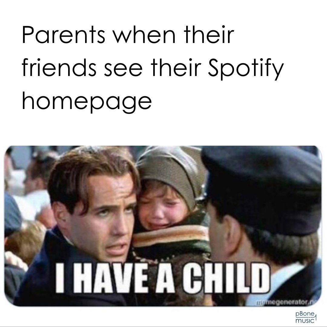 Parents when their friends see their Spotify homepage 😅