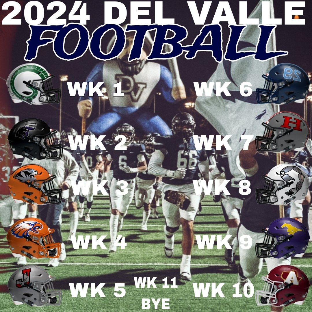 Del Valle Football 2024 season schedule! Dates and locations to come soon! Let's do this boys!OFOD! @ContrerasDVOFOD