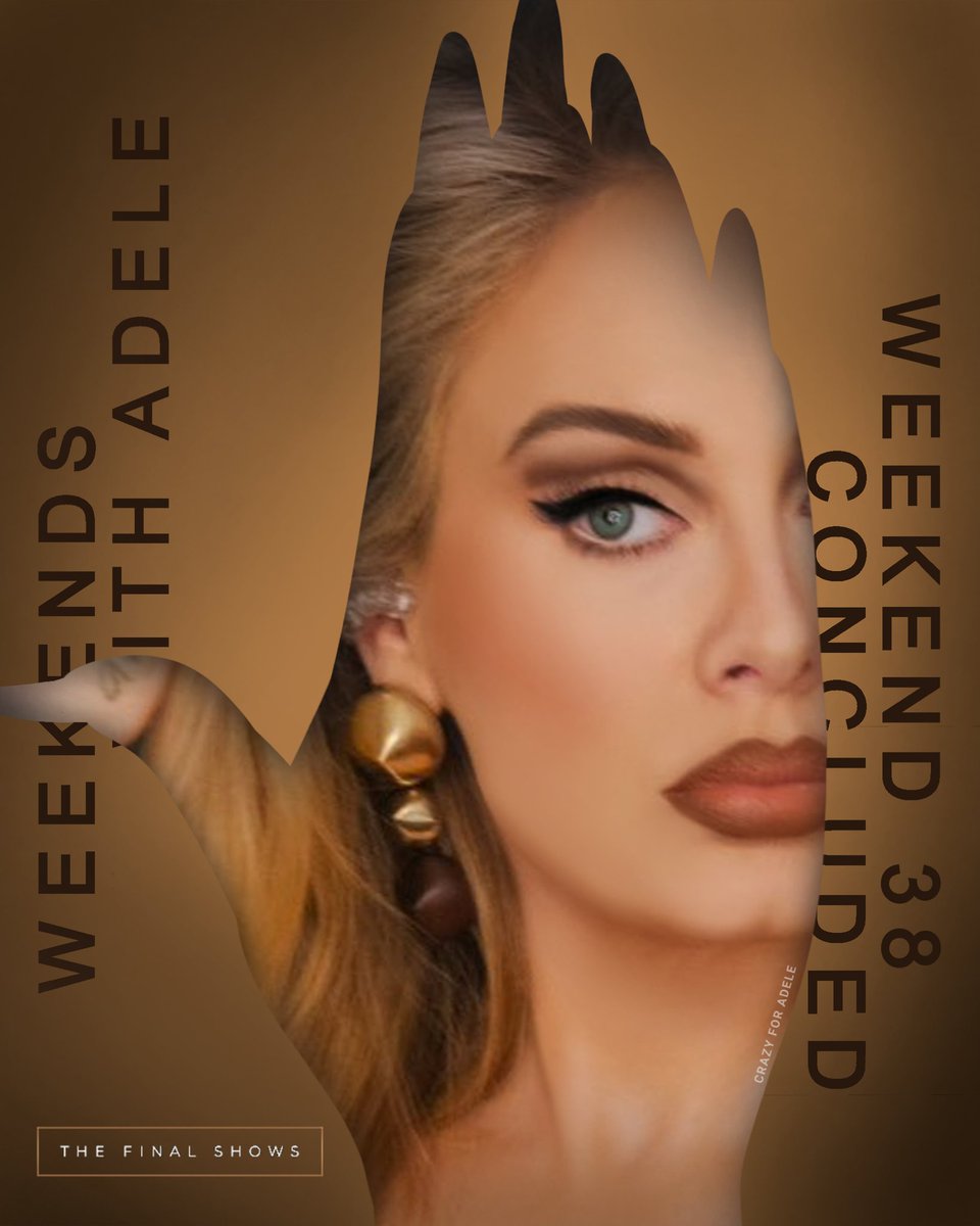 Weekend 38 concluded.

#WeekendsWithAdele ✨