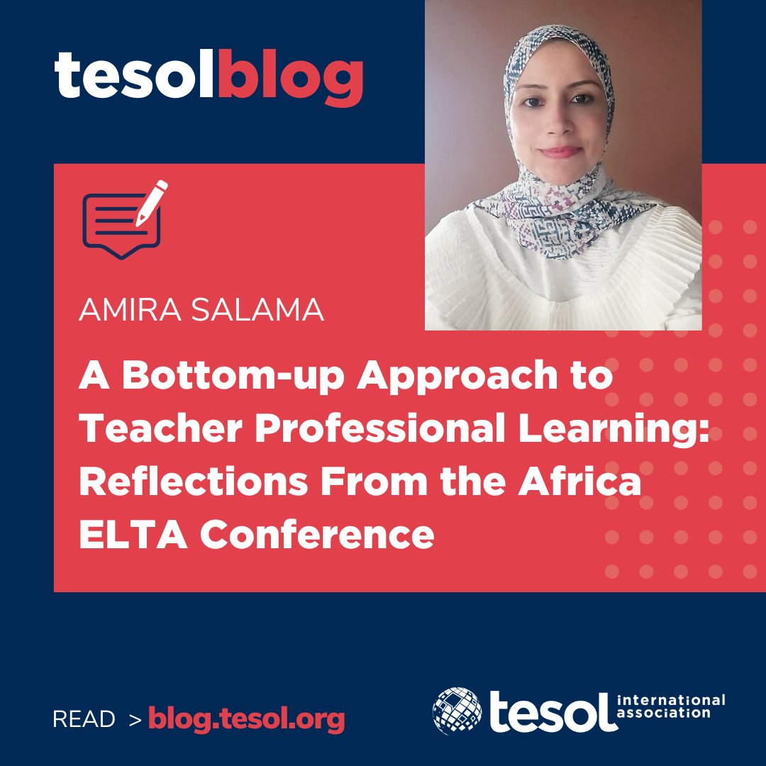 #tesolBlog: A Bottom-up Approach to Teacher Professional Learning: Reflections From the Africa ELTA Conference. Read more about it at bit.ly/42vcCE3 #TESOL #TEFL #TESL #ELT