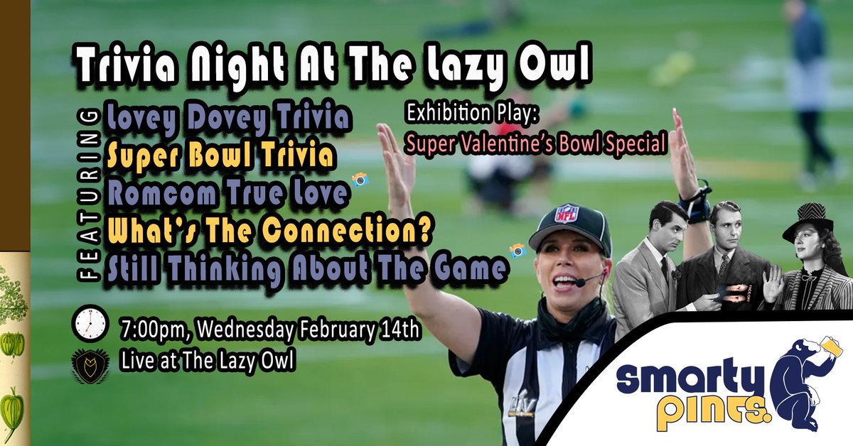 MrSmartyPints's tweet image. Looking for something romantic to do this
Valentine's day? Well this might not be it, but it will
definitely be fun! Join us for His and Hers trivia at
@lazyowlyqr this Wednesday 💕🏈

Please note this week will NOT count season scores.

Secret Free Answer: Father of the Bride