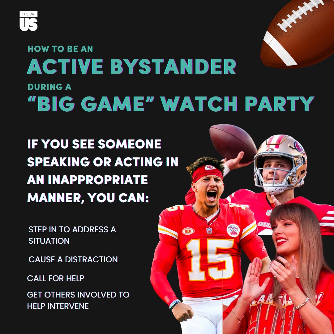 ItsOnUs's tweet photo. As an active bystanders for The Big Game, we play a crucial role in intercepting any negative behavior! 

Let's come together to cheer on our teams with enthusiasm and sportsmanship, making our Big Game watch party a safe and fun experience for everyone. https://t.co/PepgFc7838