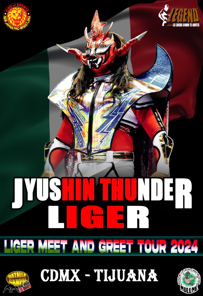 🇲🇽🇯🇵'Jyushin Thunder Liger Meet & Greet México Tour 2024' 🇯🇵🇲🇽

#CDMX Jueves 29 de Febrero, en @circovolador 7 PM

#CDMX Viernes 1°. de marzo, en  Caristico Store  5:30 PM

#Tijuana Sábado 2 de marzo, en el #mullme 4 PM

#TIjuana Domingo 3 de marzo, en el #Mullme 4 PM

@njpw1972