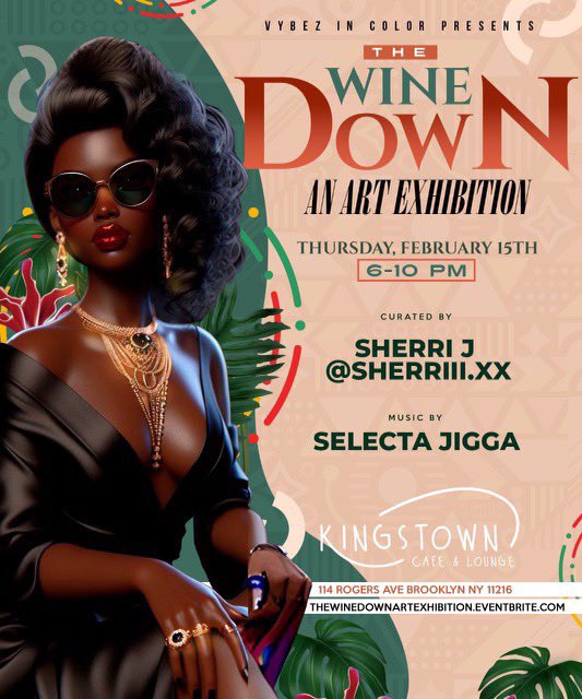 shea_design's tweet photo. Join us this Thursday February 15 for the opening of The Wine Down Art Exhibition. Showcasing the work of amazing Black artists with chill vibes &amp; great wine. 
Hope to see you there! 💗

Curated by @sherr_ix
📍Kings Town Cafe &amp; Wine Lounge 
114 Rogers Ave
Brooklyn, NY  11216 https://t.co/YrHLUcQiOA
